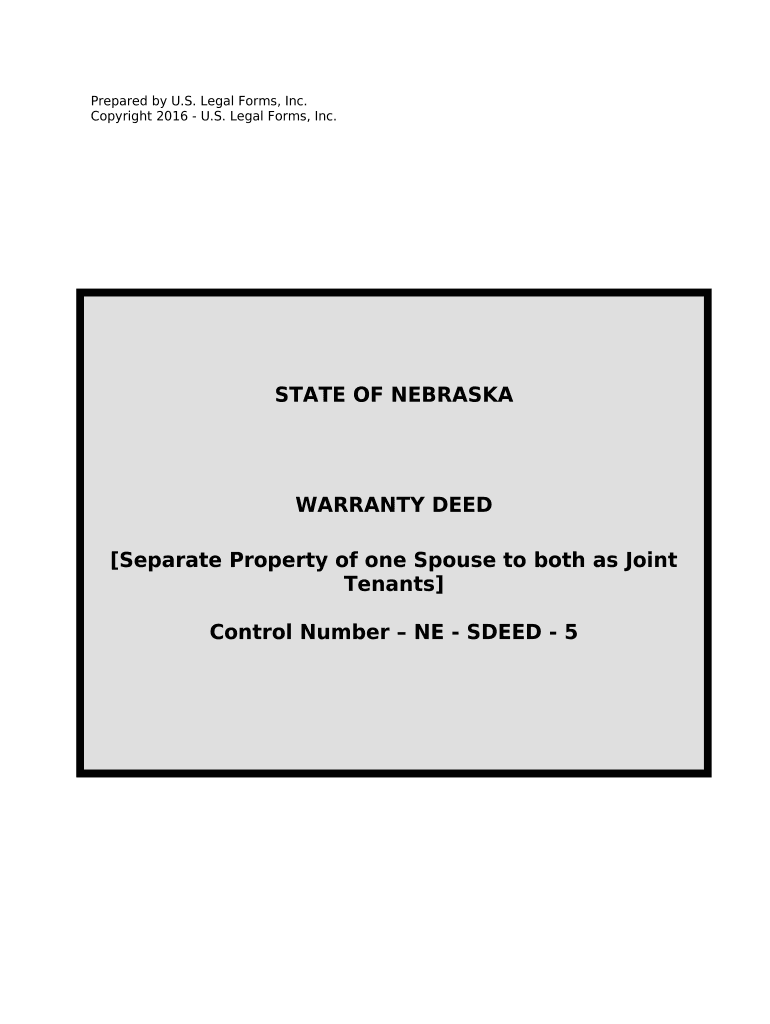 Warranty Deed to Separate Property of One Spouse to Both Spouses as Joint Tenants Nebraska  Form