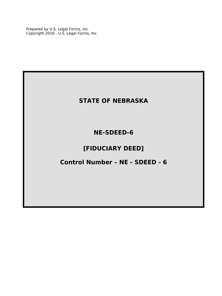 Fiduciary Deed for Use by Executors, Trustees, Trustors, Administrators and Other Fiduciaries Nebraska  Form