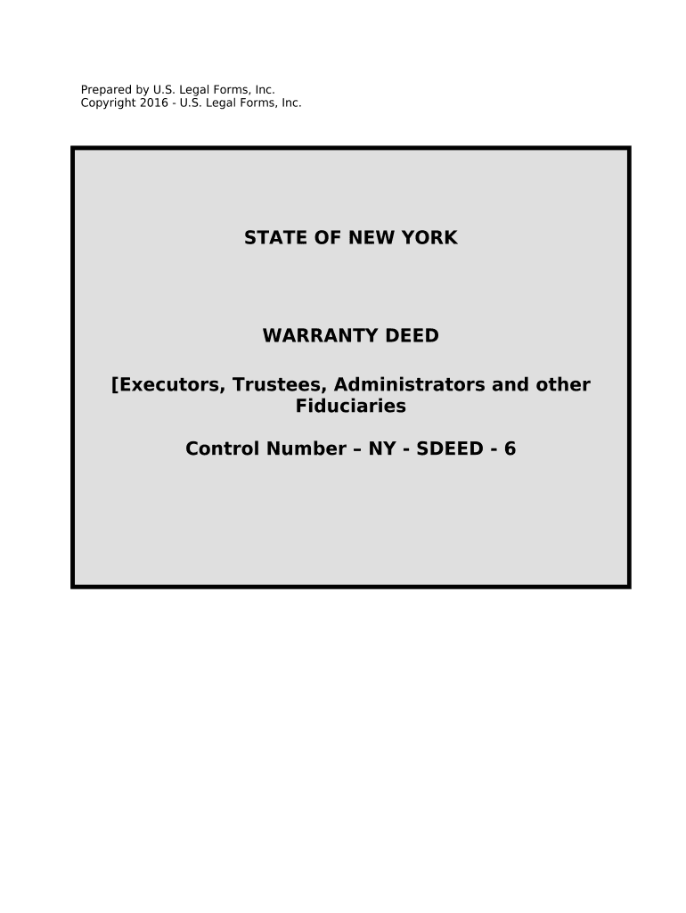 Fiduciary Deed for Use by Executors, Trustees, Trustors, Administrators and Other Fiduciaries New York  Form