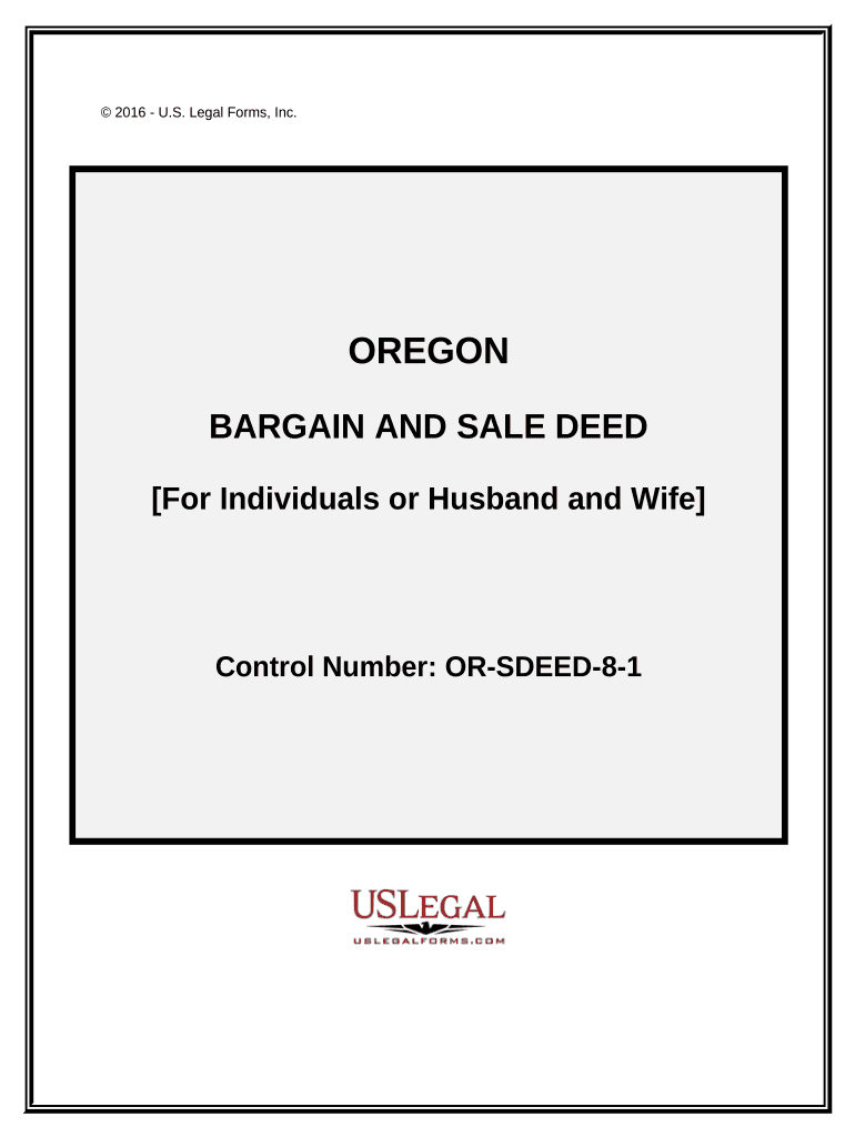 Bargain and Sale Deed for Individuals or Husband and Wife as Grantor Oregon  Form