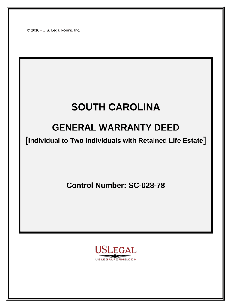 General Warranty Deed from an Individual to Two Individuals with a Retained Life Estate in Grantor South Carolina  Form