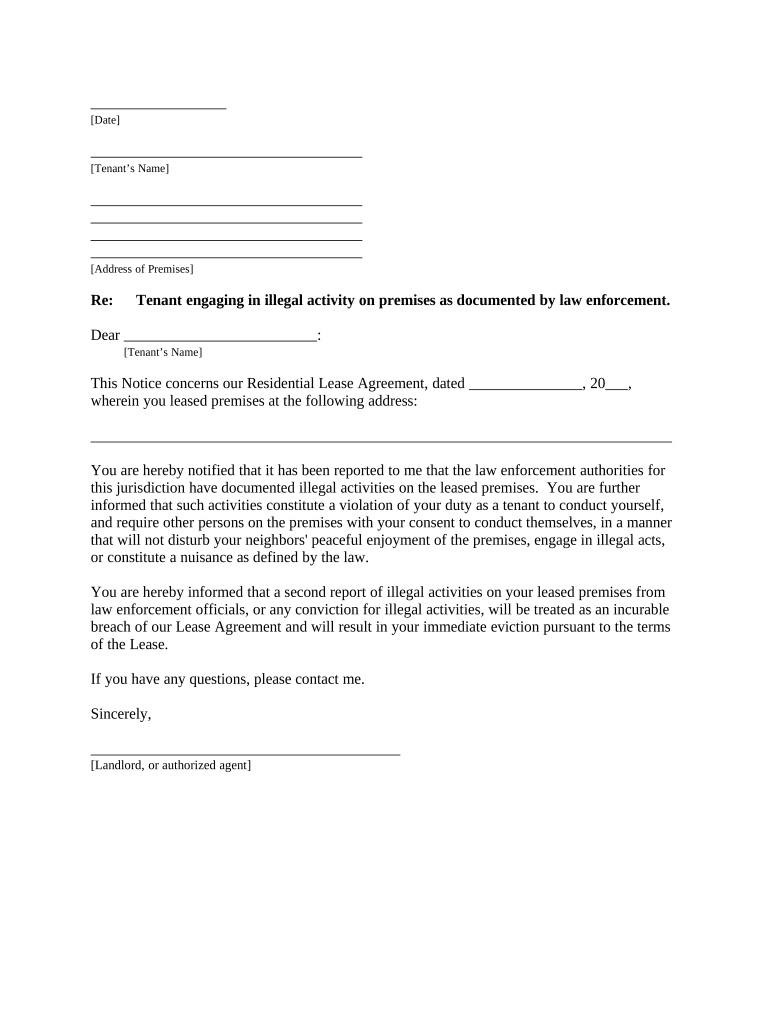 Letter from Landlord to Tenant About Tenant Engaging in Illegal Activity in Premises as Documented by Law Enforcement and If Rep  Form