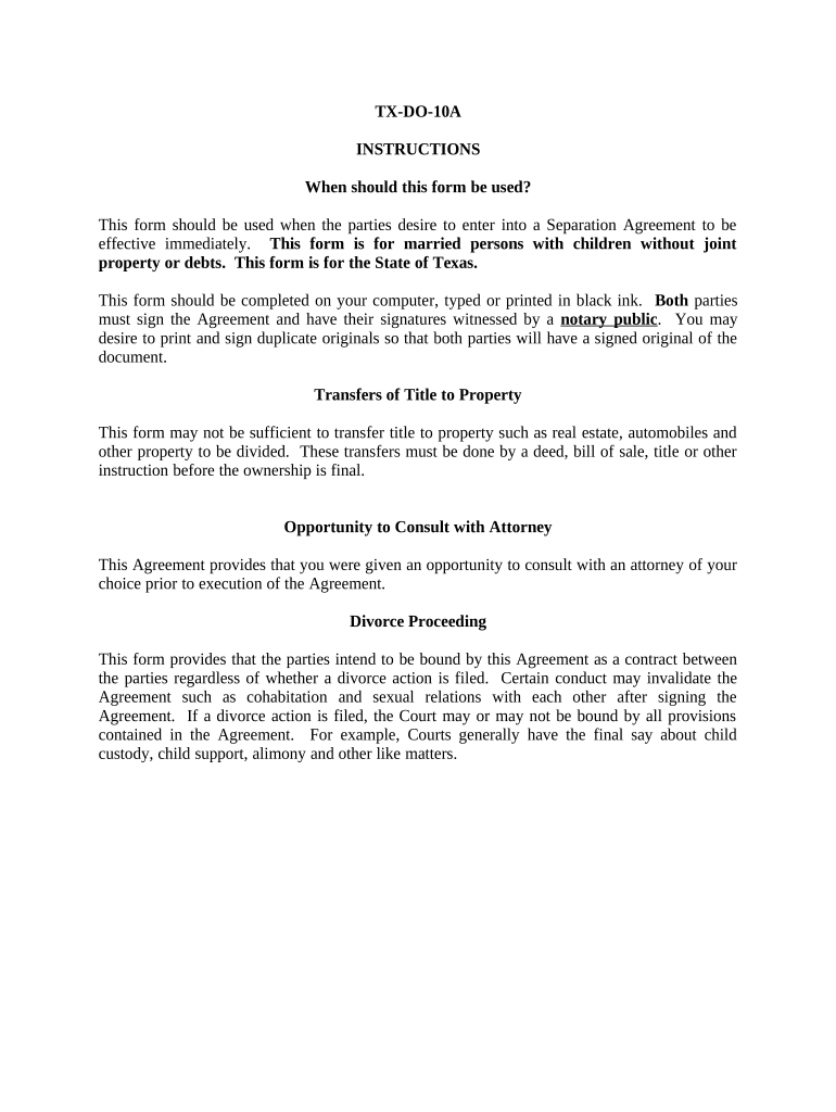 Marital Domestic Separation and Property Settlement Agreement Minor Children No Joint Property or Debts Effective Immediately Te  Form