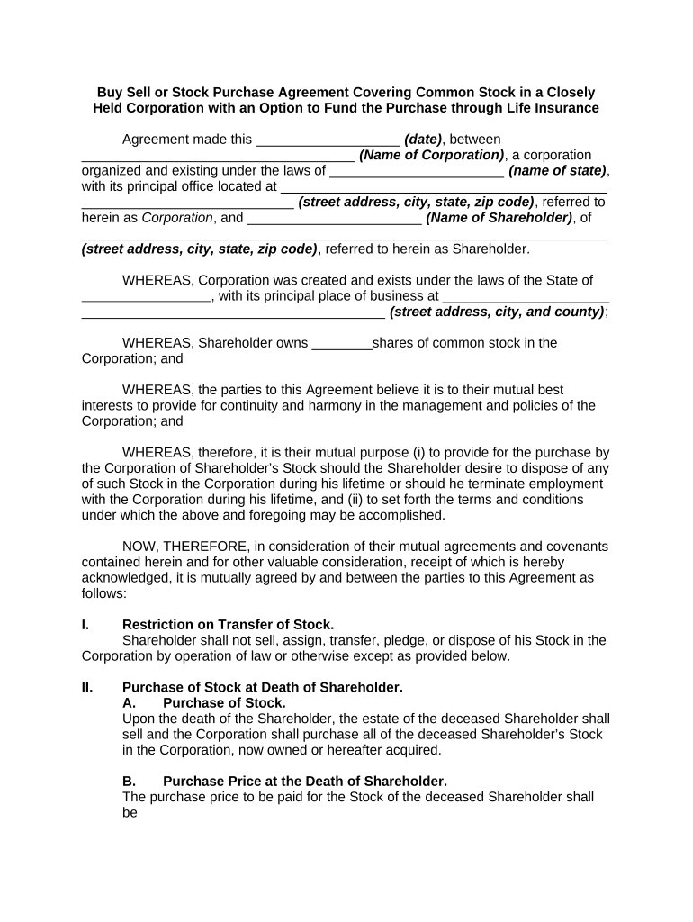 Buy Sell or Stock Purchase Agreement Covering Common Stock in Closely Held Corporation with Option to Fund Purchase through Life  Form