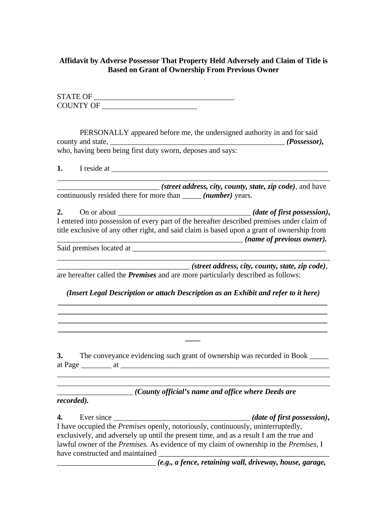 Affidavit by Adverse Possessor that Property Held Adversely and Claim of Title is Based on Grant of Ownership from Previous Owne  Form