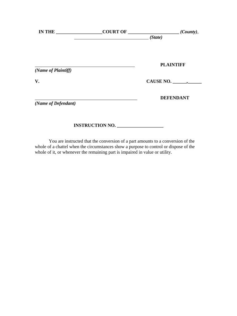 Instruction to Jury Regarding Effect of Conversion of Part of Chattel  Form