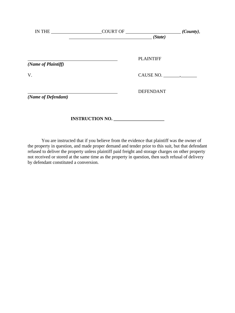 Instruction to Jury that Refusal to Deliver Goods After Demand and Tender of Freight and Storage Charges Can Constitute Conversi  Form