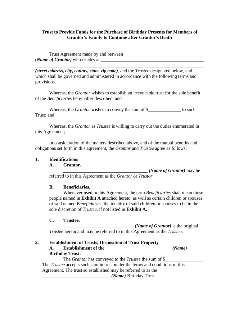 Trust to Provide Funds for the Purchase of Birthday Presents for Members of Grantor's Family to Continue After Grantor's  Form