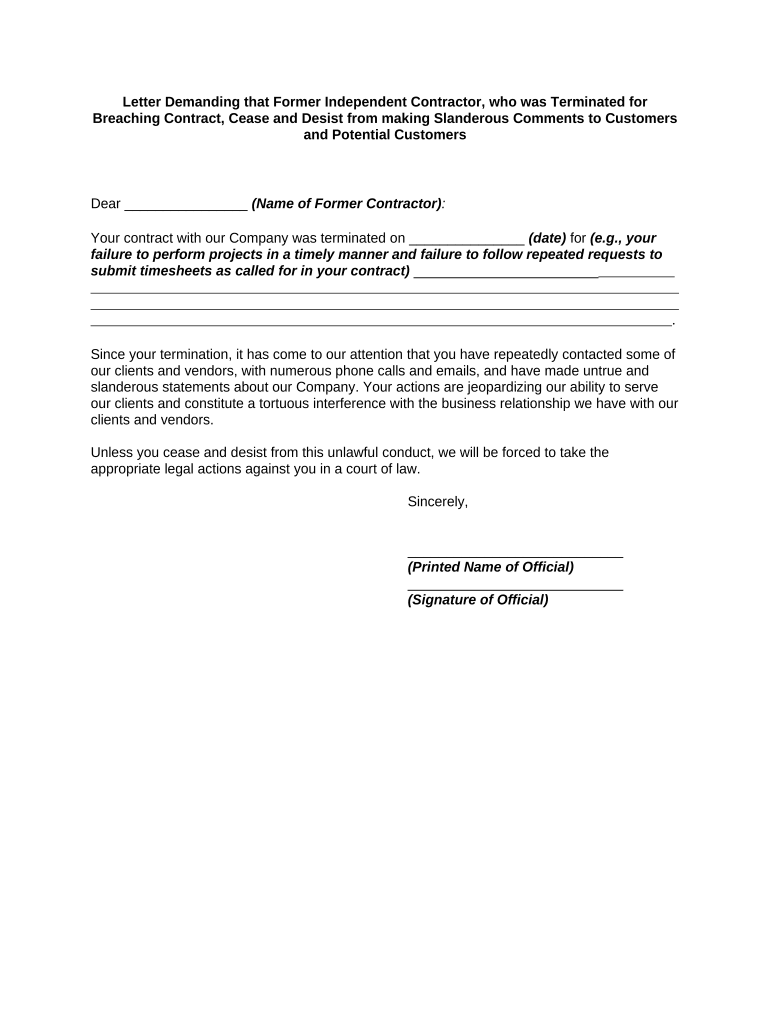 Letter Demanding that Former Independent Contractor, Who Was Terminated for Breaching Contract, Cease and Desist from Making Sla