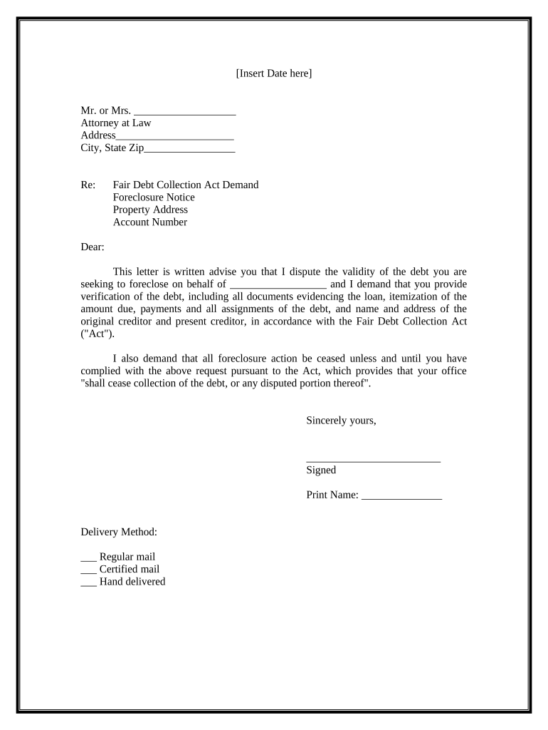 Letter to Foreclosure Attorney to Provide Verification of Debt and Cease Foreclosure  Form