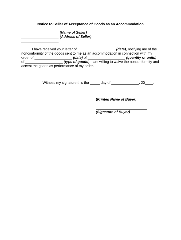 Notice to Seller of Acceptance of Goods as an Accommodation  Form