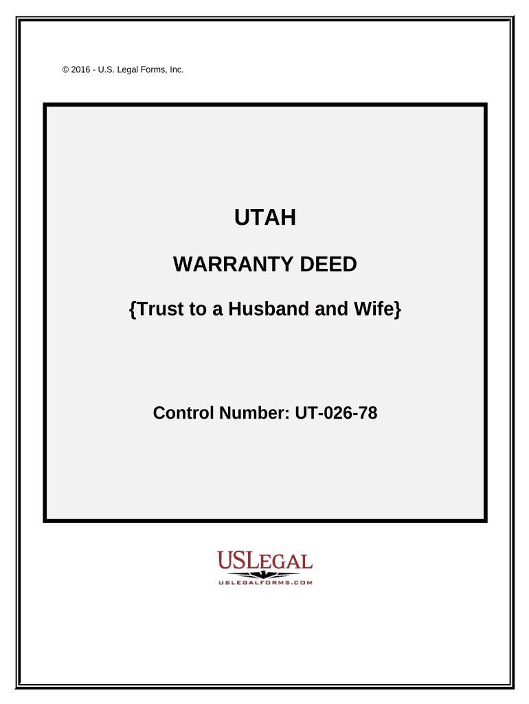 Fill and Sign the Warranty Deed from a Trust to a Husband and Wife Utah Form