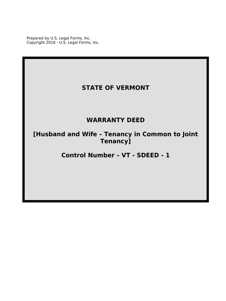 Warranty Deed for Husband and Wife Converting Property from Tenants in Common to Joint Tenancy Vermont  Form