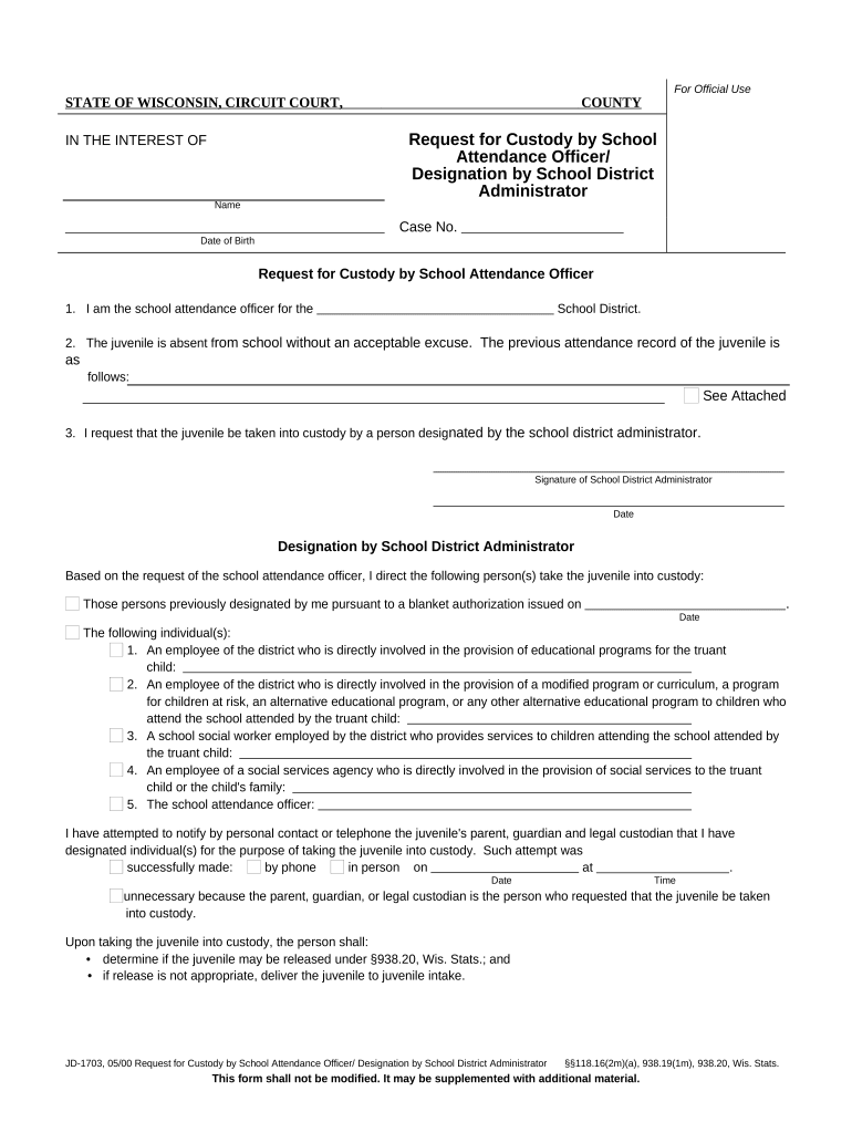 Request for Custody by School Attendance Officer Designation by School District Administrator Wisconsin  Form