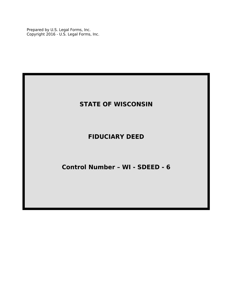 Fiduciary Deed for Use by Executors, Trustees, Trustors, Administrators and Other Fiduciaries Wisconsin  Form