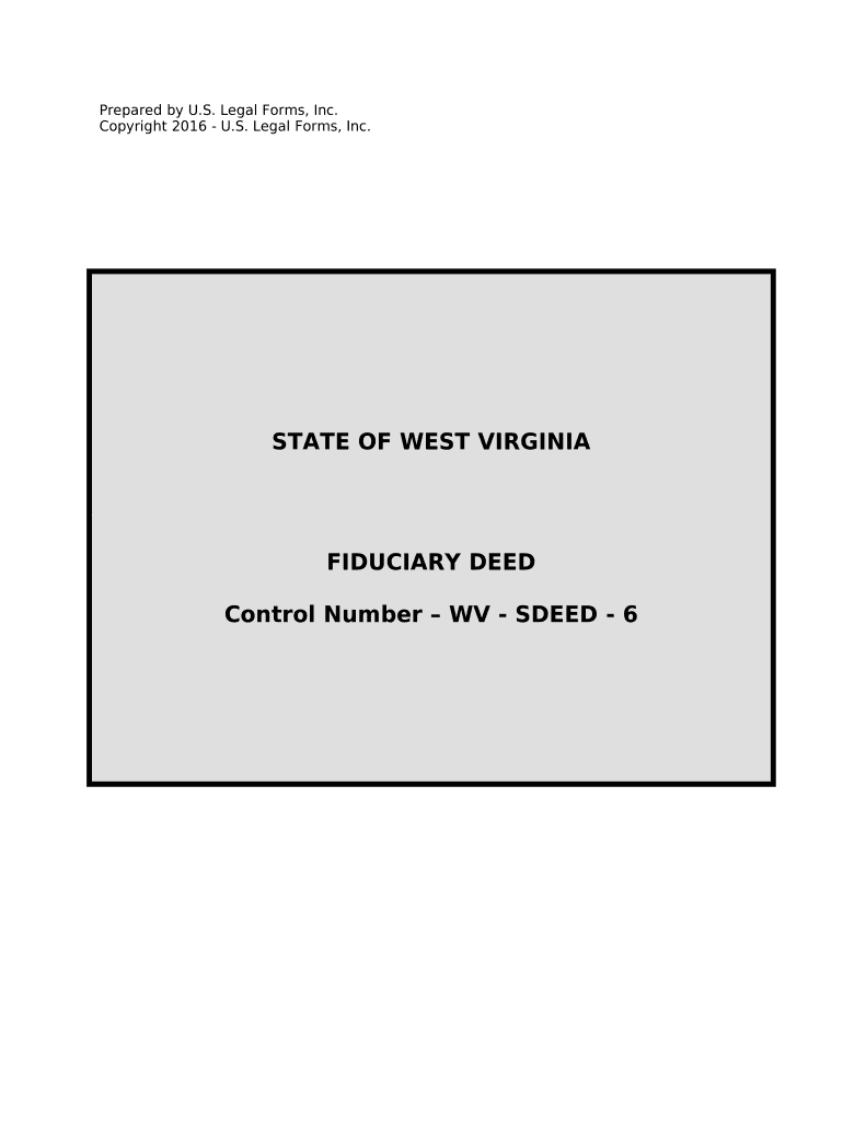 Fiduciary Deed for Use by Executors, Trustees, Trustors, Administrators and Other Fiduciaries West Virginia  Form