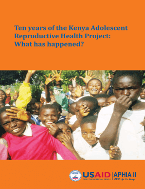 Ten Years of the Kenya Adolescent Reproductive Health Project What Has Happened? APHIA II or Project in Kenya Report, May Popcou  Form
