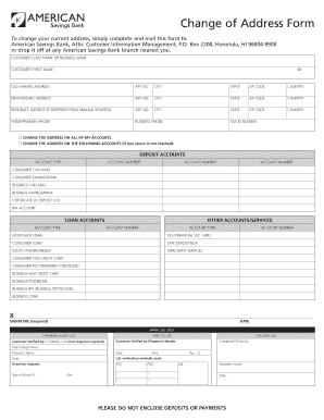 Change of Address Form to Change Your Current Address, Simply Complete and Mail This Form to American Savings Bank, Attn Custome