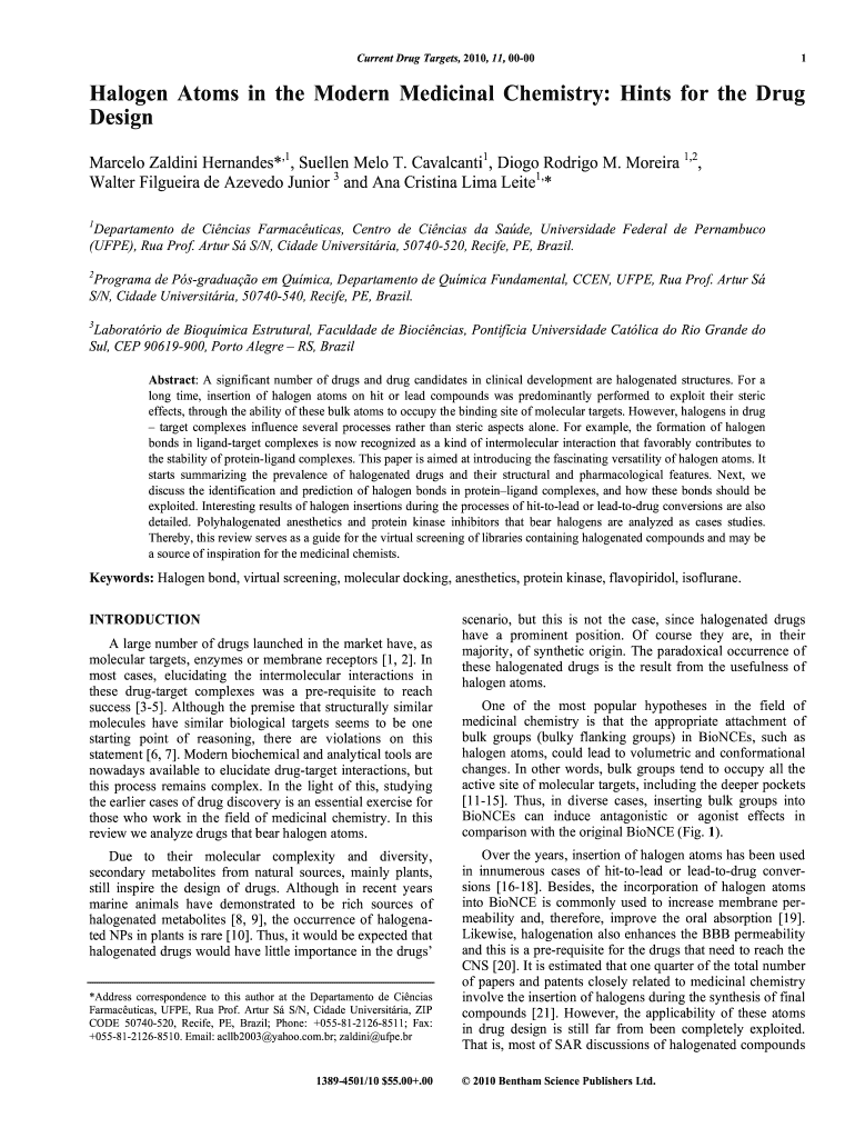 Halogen Atoms in the Modern Medicinal Chemistry Hints for the Drug Design Form