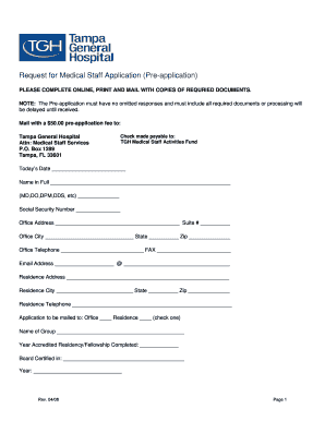 Get and Sign Request for Medical Staff Application Pre Application Tgh 2008-2022 Form