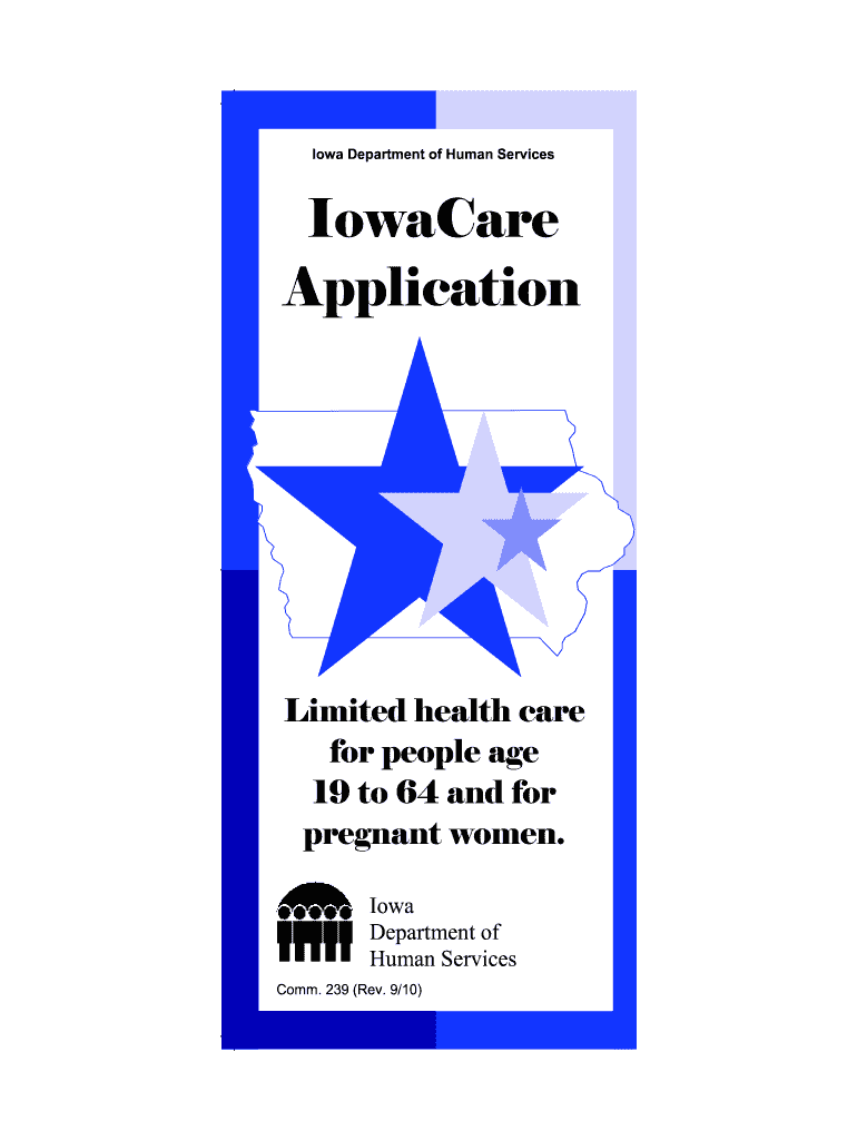 Get and Sign Application Iowa Care 2010-2022 Form