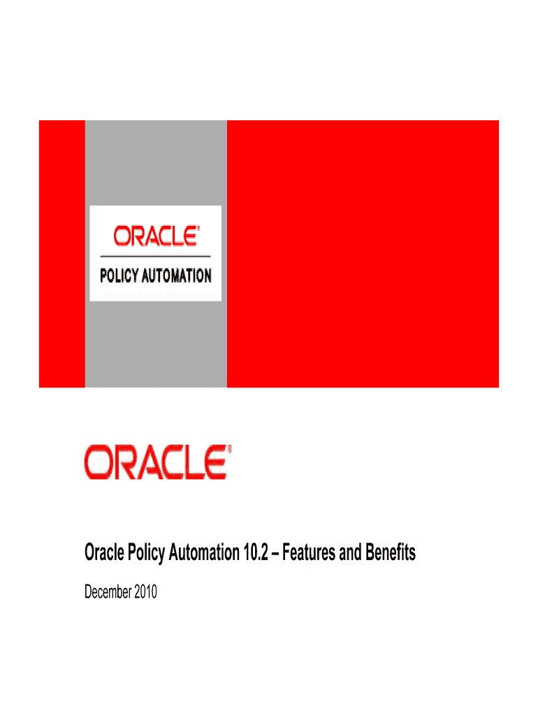 Oracle Policy Automation 10 2 Features and Benefits Presentation  Form