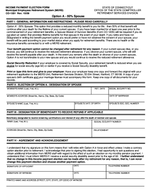 1009 STATE of CONNECTICUT OFFICE of the STATE COMPTROLLER RETIREMENT SERVICES DIVISION Option a 50% Spouse PART I GENERAL INFORM