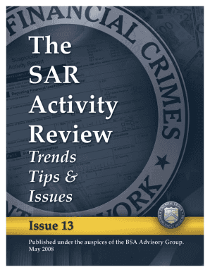 The SAR Activity Review, Trends, Tips and Issues FinCEN Fincen  Form