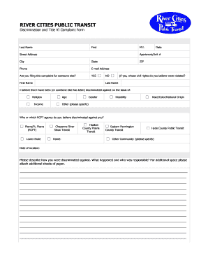 RIVER CITIES PUBLIC TRANSIT Discrimination and Title VI Complaint Form Last Name Street Address City Phone Are You Filing This C