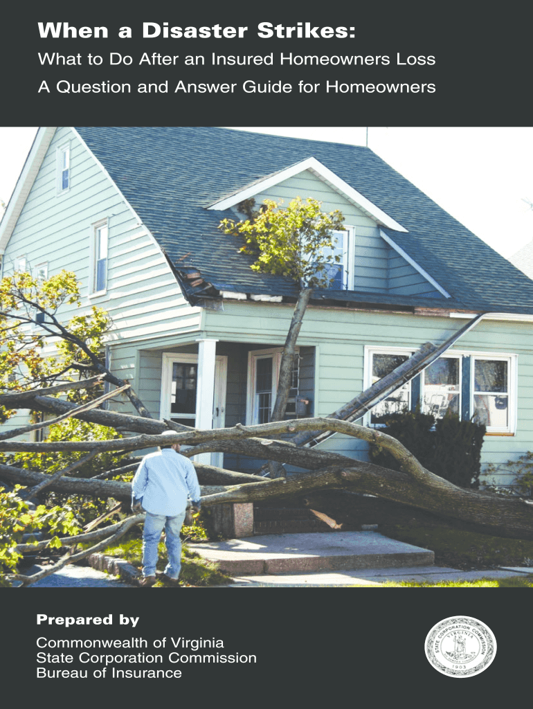 When a Disaster Strikes What to Do After an Insured Homeowners Loss a Question and Answer Guide for Homeowners Prepared by Commo  Form