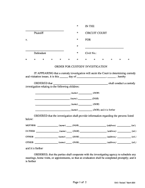 * * * * * * * ORDER for CUSTODY INVESTIGATION it APPEARING that a Custody Investigation Will Assist the Court in Determining Cus  Form