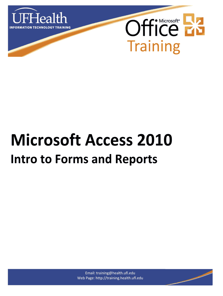 Access2010IntroForms&amp;Reports Handout DOCX Training Health Ufl