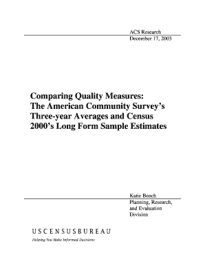 Comparing Quality Measures the American Community Survey?s Three Year Averages and Census ?s Long Form Sample Estimates American