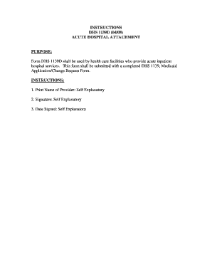  INSTRUCTIONS DHS 1139D 0408 ACUTE HOSPITAL ATTACHMENT PURPOSE Form DHS 1139D Shall Be Used by Health Care Facilities Who Provide 2008-2024