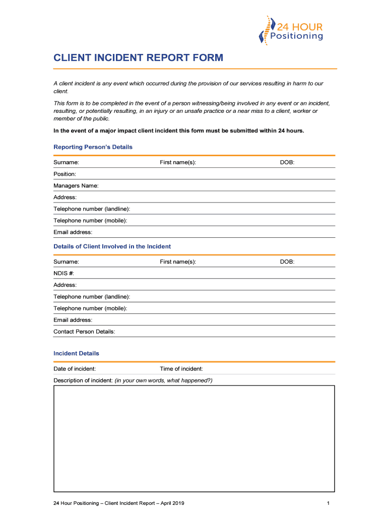 A Client Incident is Any Event Which Occurred during the Provision of Our Services Resulting in Harm to Our  Form