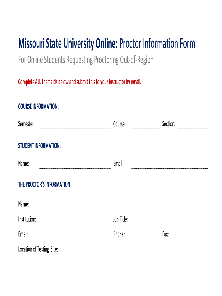 Proctor Information Form Missouri State University Online