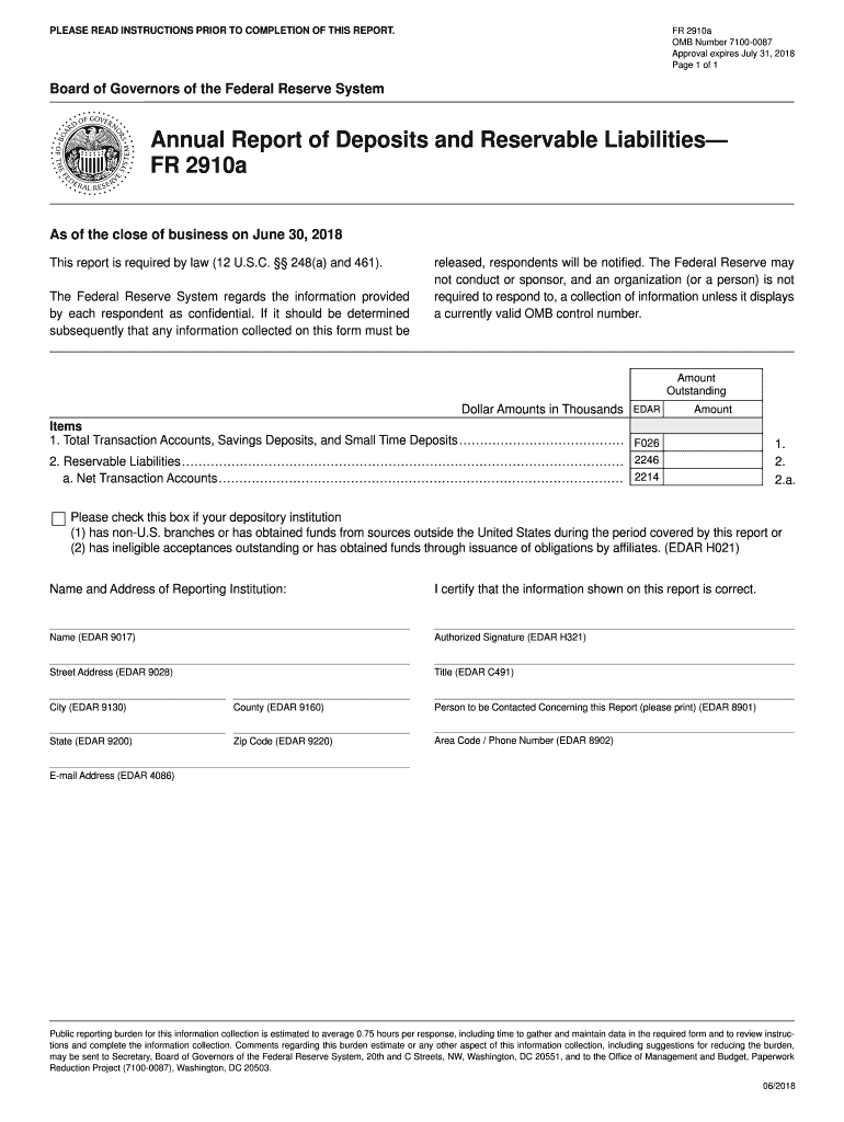  Annual Report of Deposits and Reservable LiabilitiesFR 2910a Annual Report of Deposits and Reservable LiabilitiesFR 2910a 2018