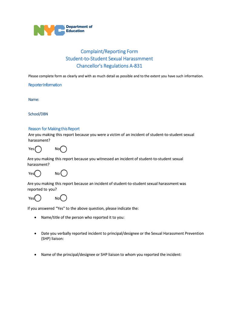 COMPLAINTREPORTING FORM Student to Student Sexual Harassment Chancellor's Regulation a 831