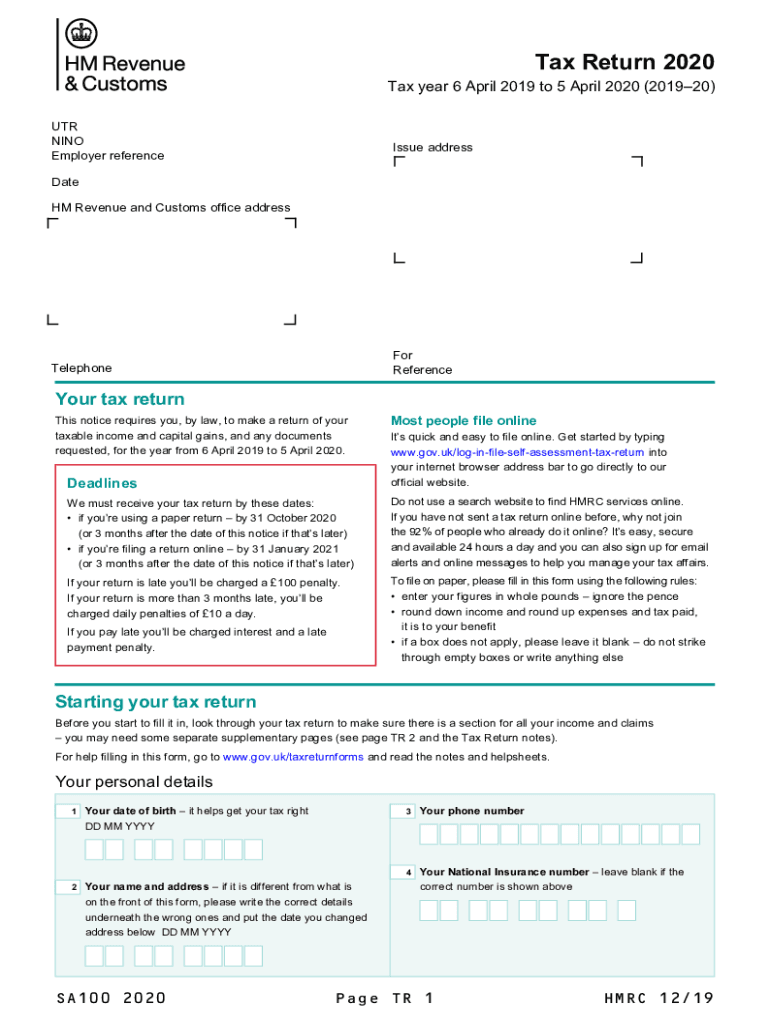  Tax Return Use Form SA100 to File a Tax Return, Report Your Income and to Claim Tax Reliefs and Any Repayment Due You'll Need so 2020-2024