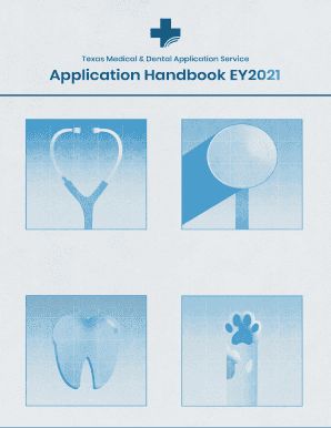 Get and Sign TMDSAS Application Handbook Official TMDSAS Guide to the Texas Universities Medical Application Process 2021 Form