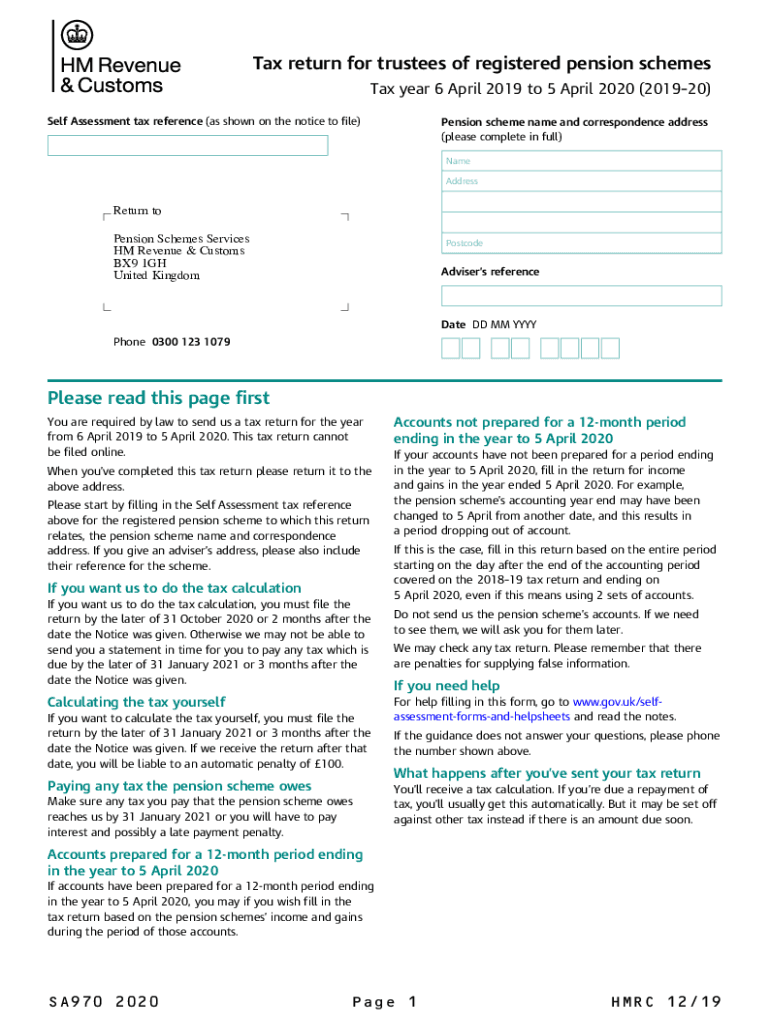  Tax Return for Trustees of Registered Pension Schemes Use Form SA970 to File Your Tax Returnfor the Tax Year Ended 5 April If Yo 2020