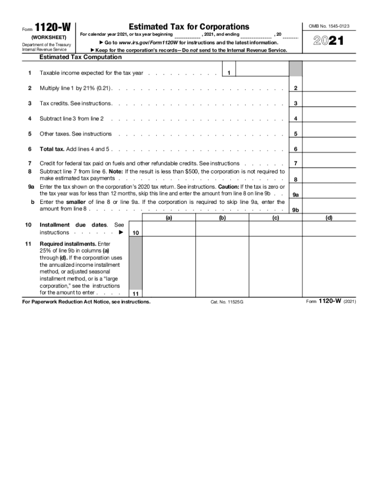 Get and Sign 2021 Form 1120 W Worksheet Estimated Tax for Corporations 2021