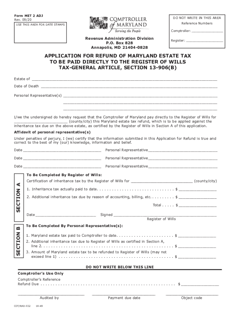 Get and Sign Tax Year Form MET 2 ADJ Application for Refund of Maryland Estate Tax 2020-2022