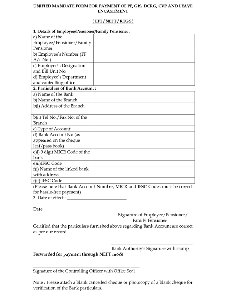 UNIFIED MANDATE FORM for PAYMENT of PF, GIS, DCRG, CVP and LEAVE ENCASHMENT