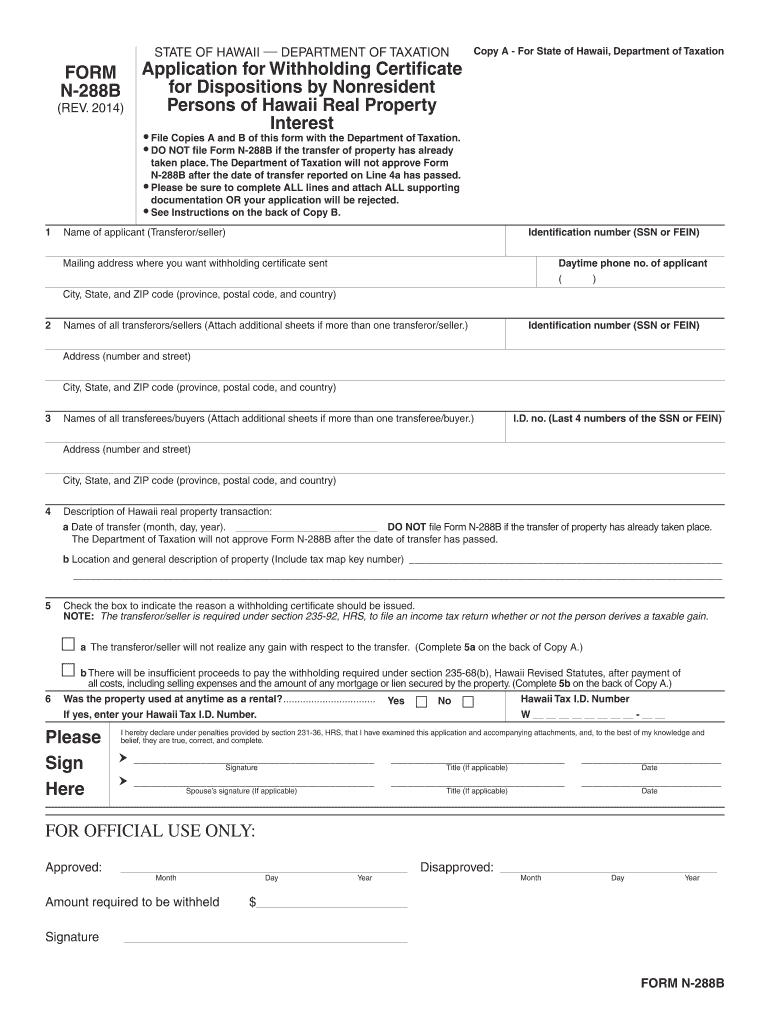  Form N 288B, Rev , Application for Withholding Certificate for Dispositions by Nonresident Persons of Hawaii Real Property 2014