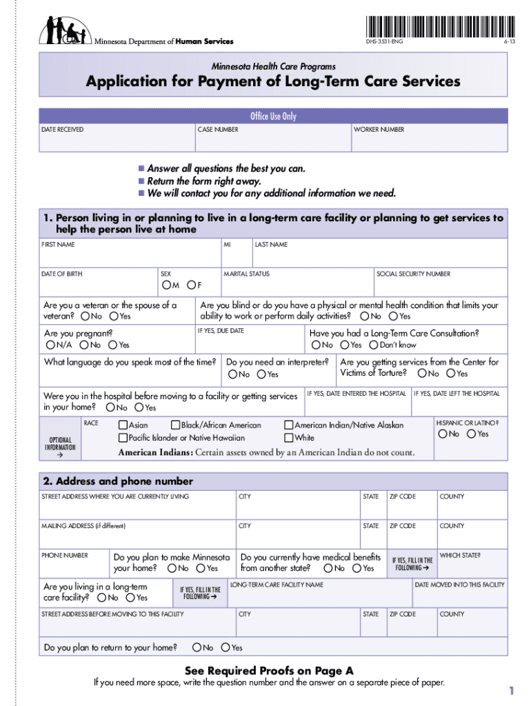  DHS 3531 ENG Minnesota Health Care Programs Application for Payment of Long Term Care Services This Application is for People Wh 2013