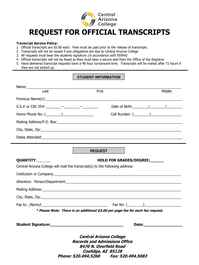 Get and Sign REQUEST for OFFICIAL TRANSCRIPTS  Central Arizona College  Centralaz  Form