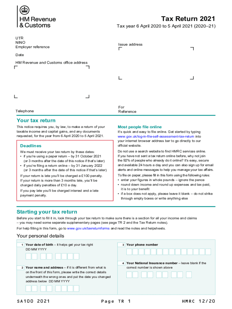  Tax Return Use Form SA100 to File a Tax Return, Report Your Income and to Claim Tax Reliefs and Any Repayment Due You'll Need so 2021