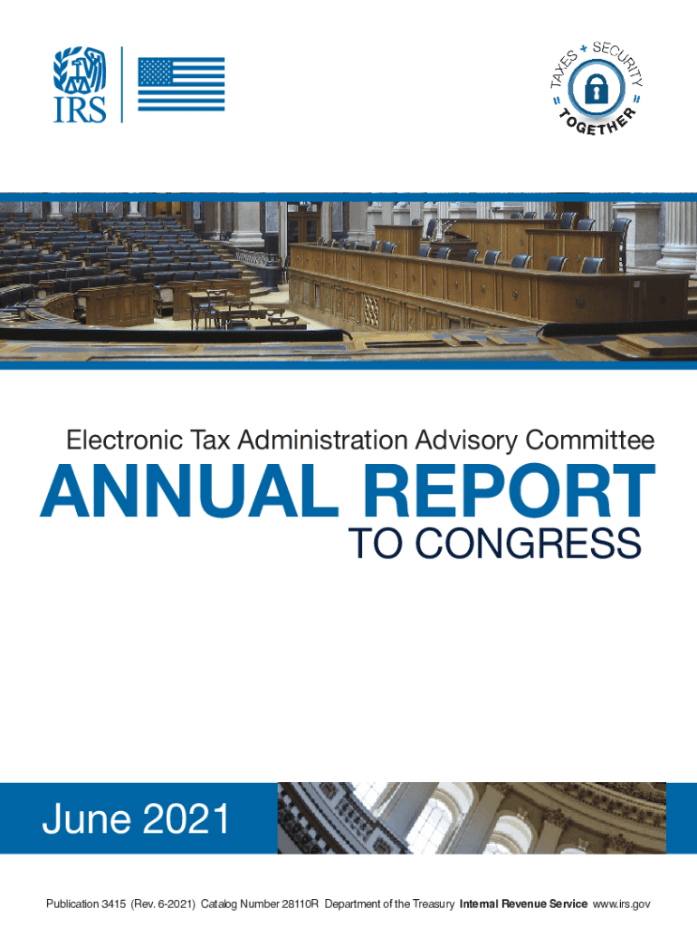  Publication 3415 Rev 6 Electronic Tax Administration ETA Advisory Committee Annual Report to Congress 2021