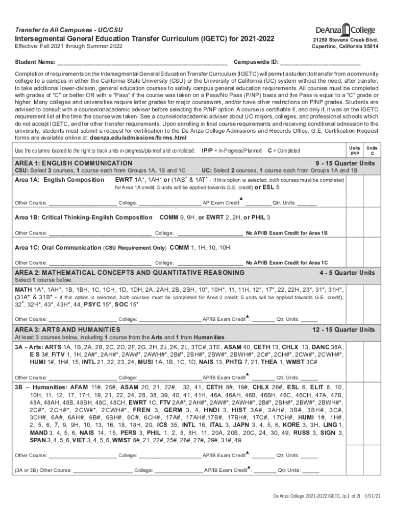 Completion of Requirements on the Intersegmental General Education Transfer Curriculum IGETC Will Permit a Student to Transfer F  Form